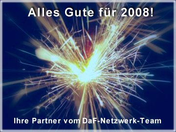 Alles Gute für 2008 vom DaF-Netzwerk-Team