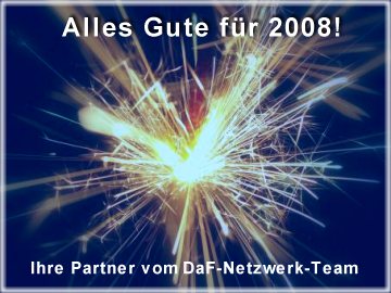 Alles Gute fr 2008 vom DaF-Netzwerk-Team